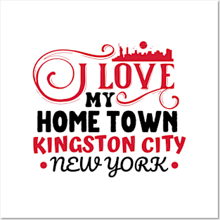 I love Kingston City New York Posters and Art